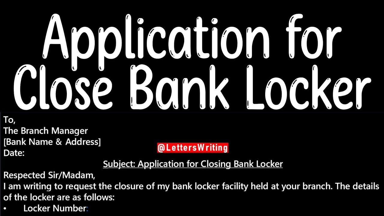 Application Letter for Closing Bank Locker | Letters Writing