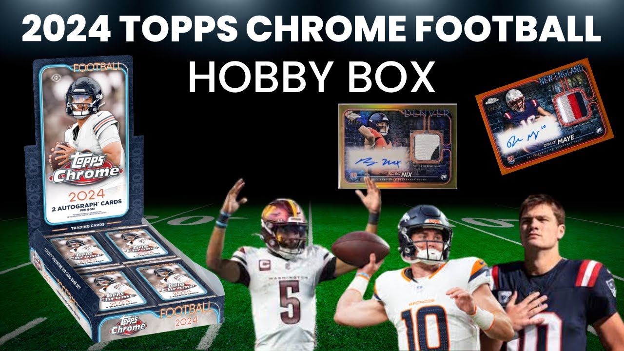 🏈2024 Topps Chrome Football Hobby Box ~ A Little Late, But Worth The Wait?!?! 🏈