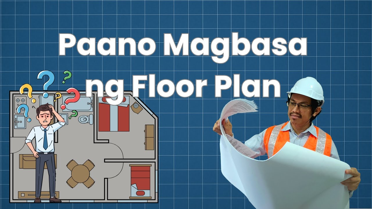 Paano Basahin ang Floor Plan | Simplified Guide para sa Lahat