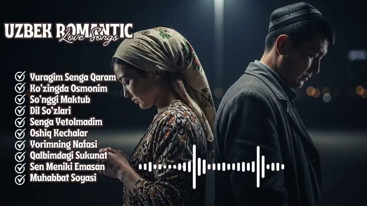 Uzbek Love Songs That Feel Like a Goodbye