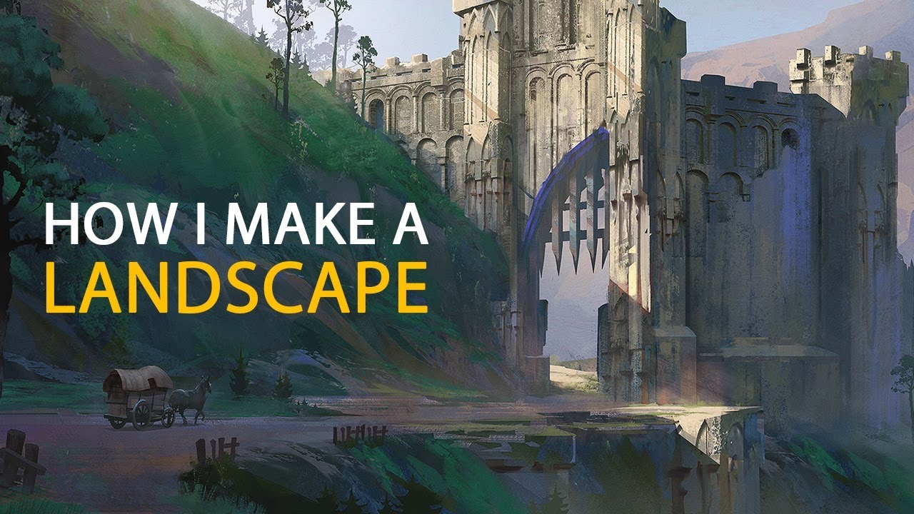 How I Make A Landscape: Concept Art Process