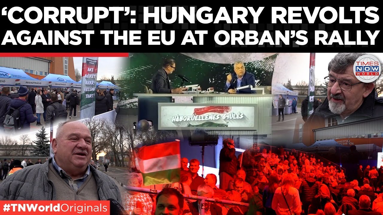 HUNGARY ERUPTS: Orban Launches Shocking Anti-War Roadshow | Times Now World