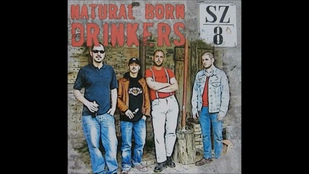 Natural Born Drinkers - SZ-8 (2004) FULL ALBUM