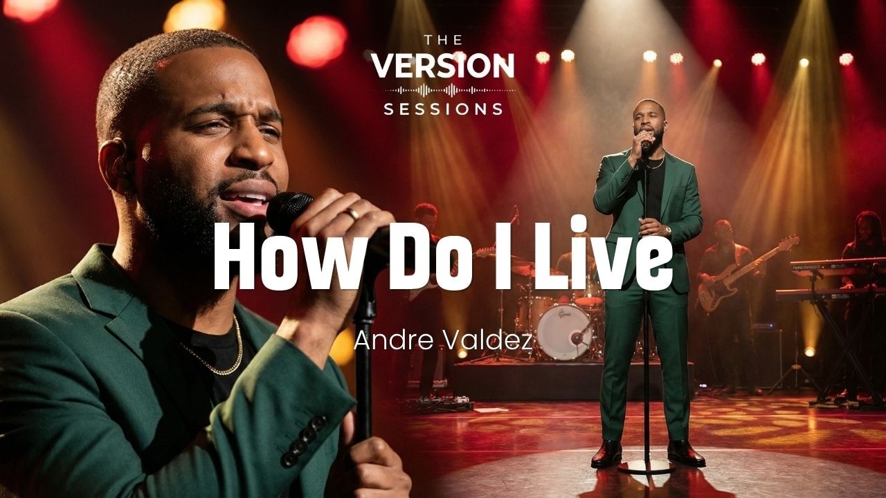 The Version Sessions - How Do I Live - (LeAnn Rimes | Cover by Andre Valdez)