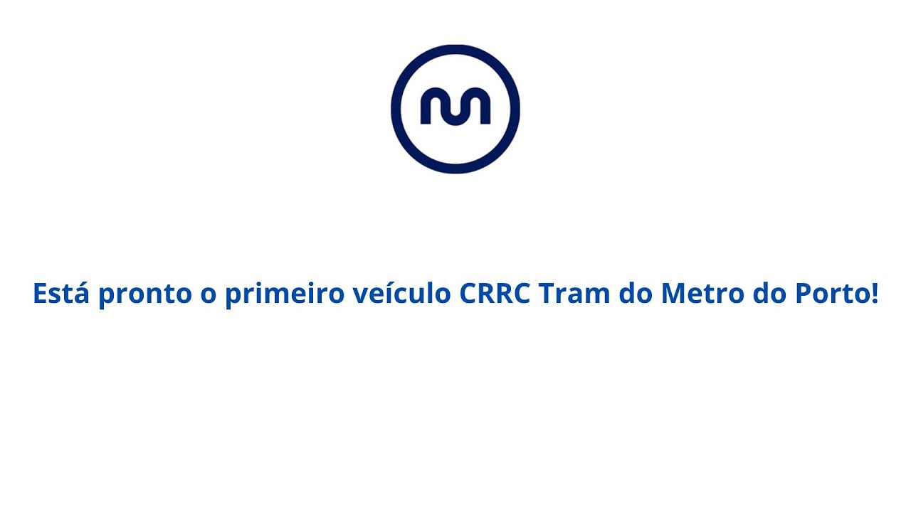 Novo veículo Metro do Porto