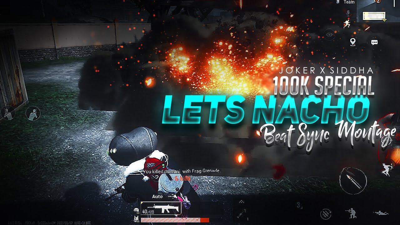 Let's Nacho Fastest Beat Sync Edit Pubg Mobile Montage | 100K Special | 69 JOKER x Siddha Gaming