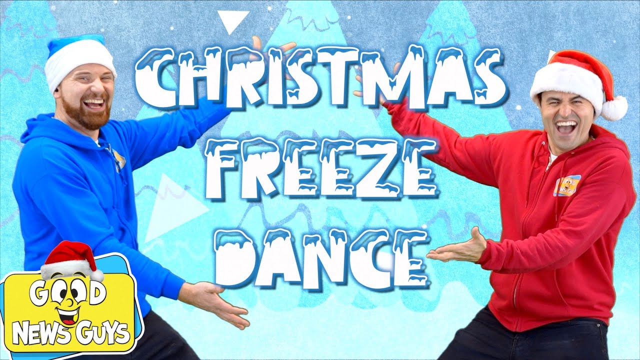 Christmas Freeze Dance! | Christmas Songs for Kids | Good News Guys!