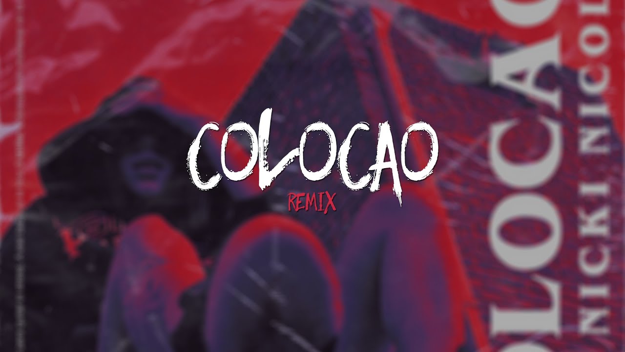 COLOCAO ( REMIX ) - NICKI NICOLE ✘ DJ MAURO RUIZ