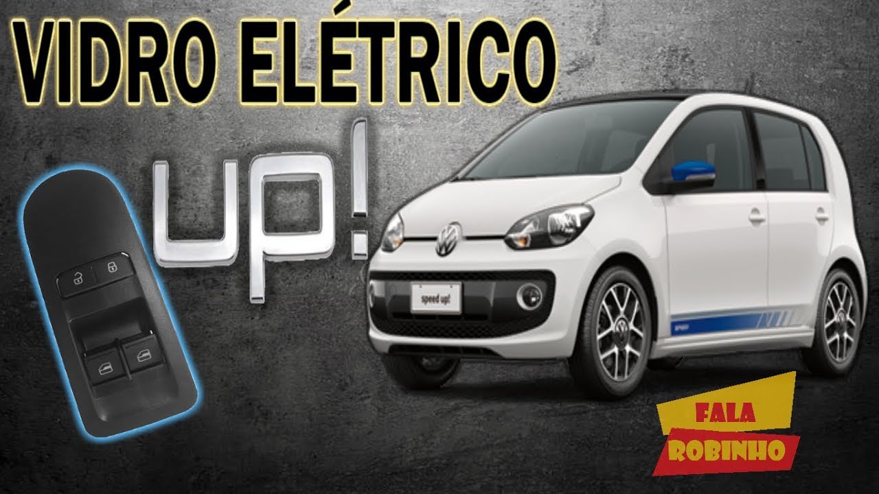 INSTALANDO VIDRO ELETRICO NO UP- VOLKSWAGEN UP- FALA ROBINHO