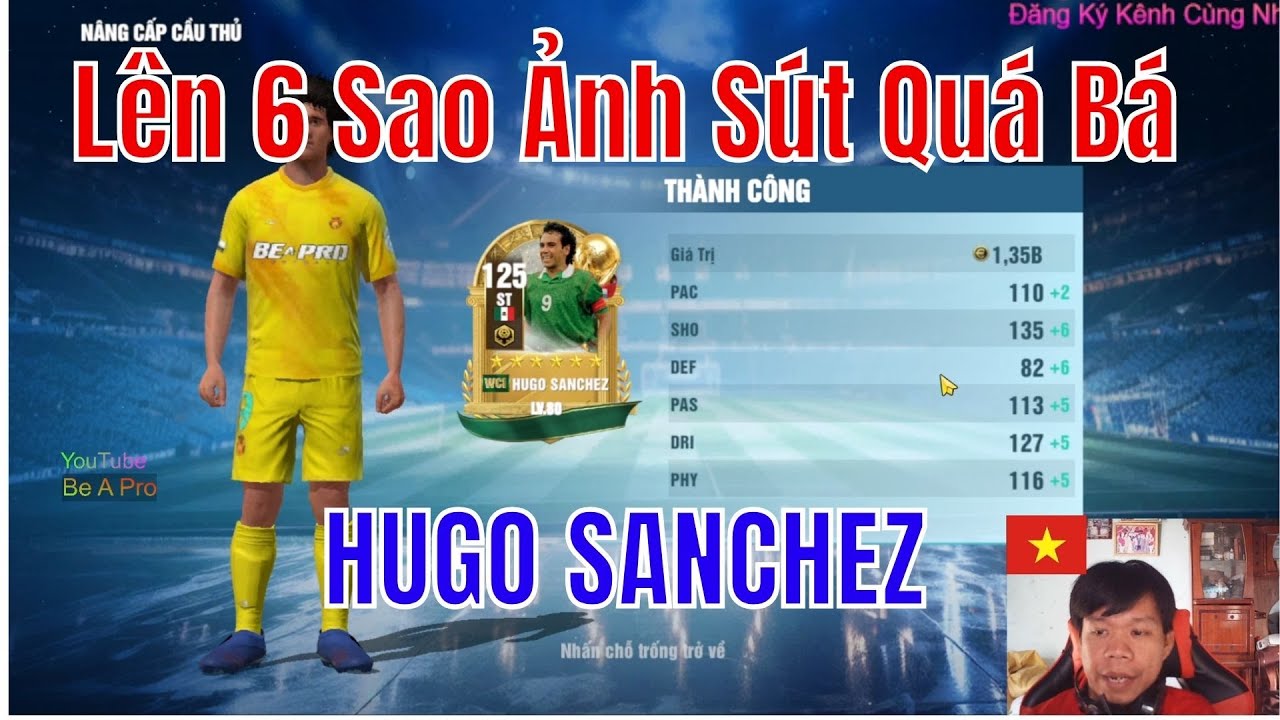 Be A Pro Football | Năng Cấp HUGO SANCHEZ 6 Sao Sút Quá Bá
