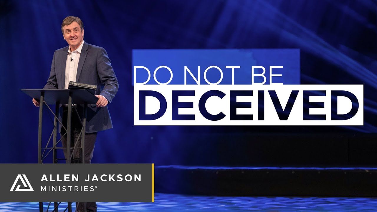 Do Not be Deceived [How Can We Identify the Truth?]