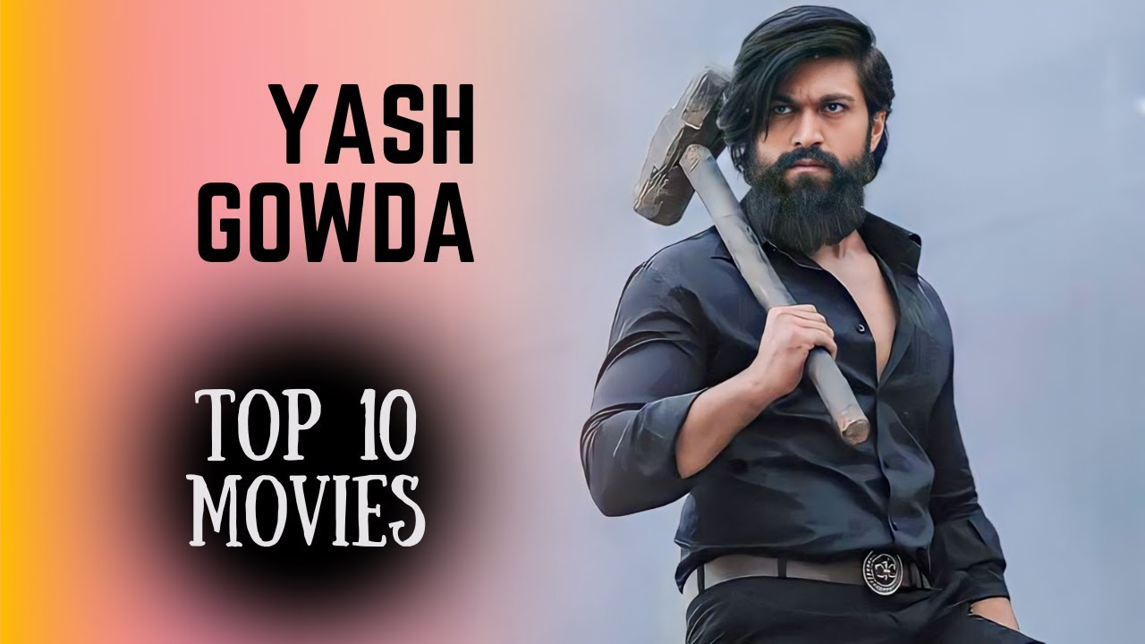Yash Highest Grossing Movies | Yash Top 10 Best Movies List | Yash Movies