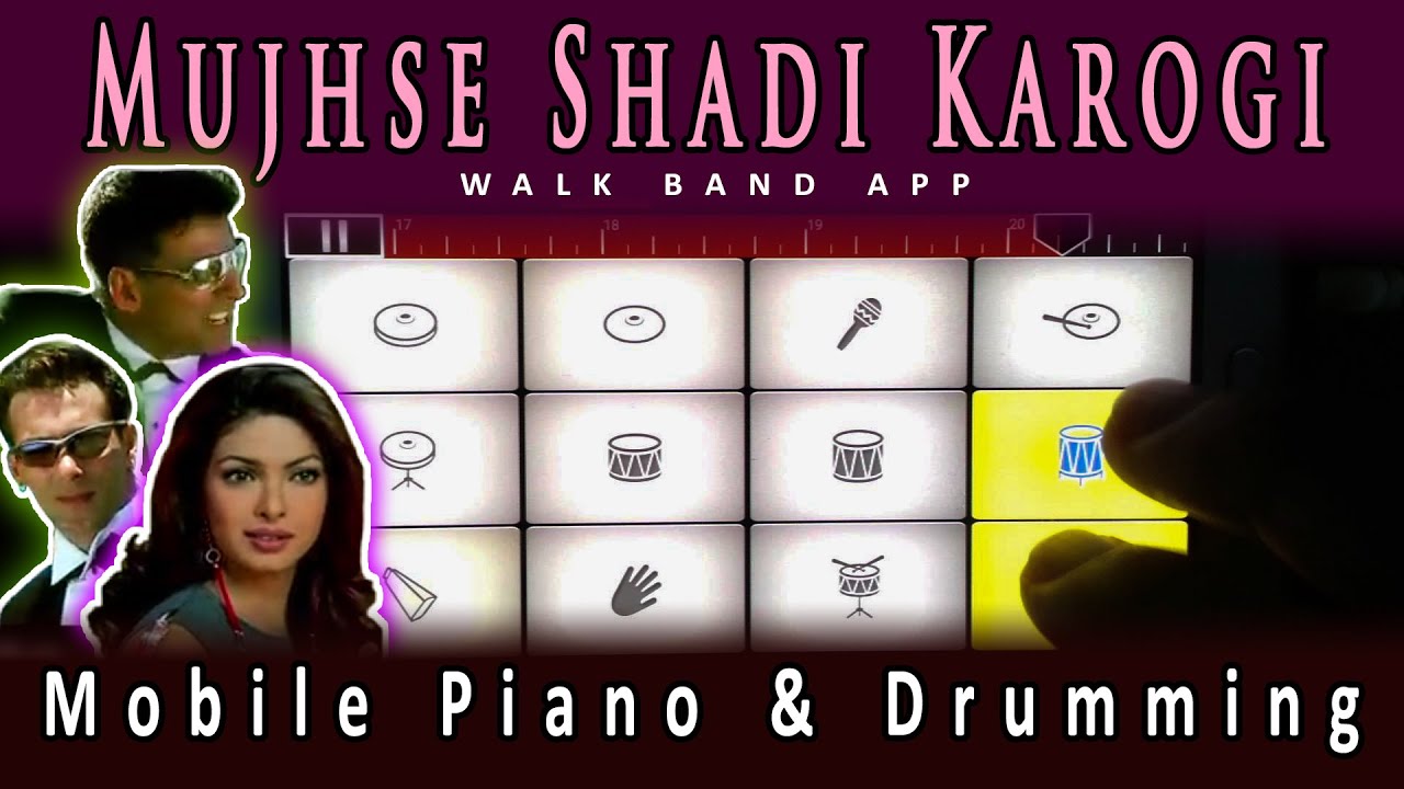 Mujhse Shadi Karogi Mobile Piano Drumming Keyboard Instrumental Walk Band Mix Sonu Nigam Salman Khan