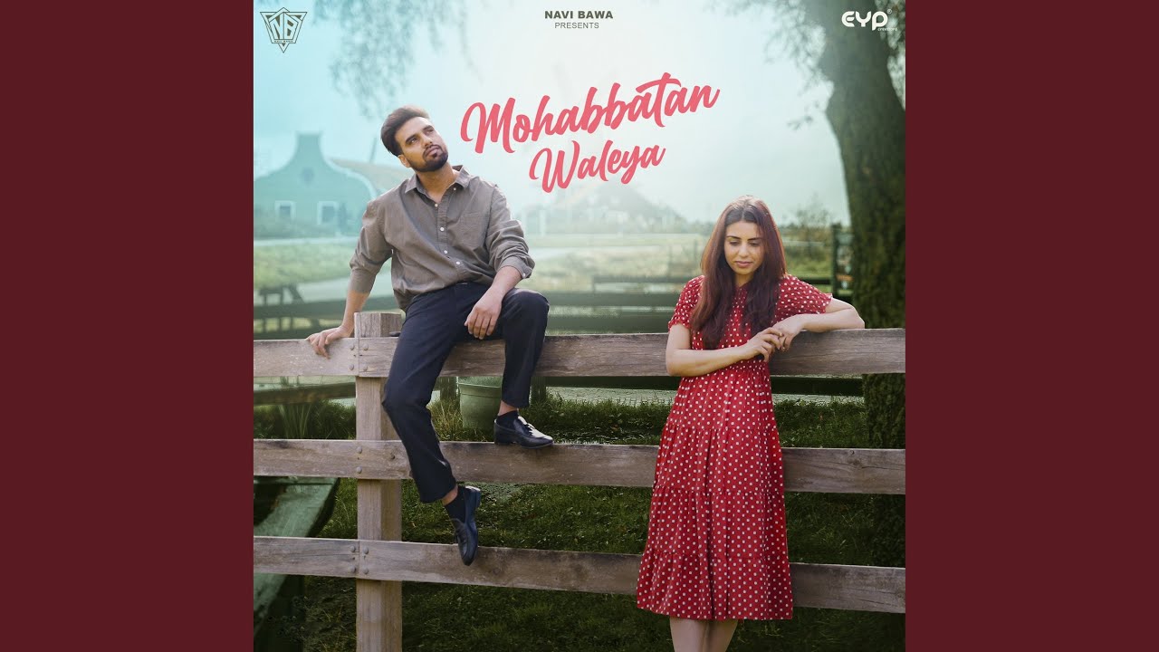 Mohabbatan Waleya