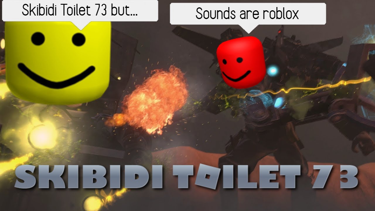 Skibidi Toilet 73 (part 2) but all sounds are roblox