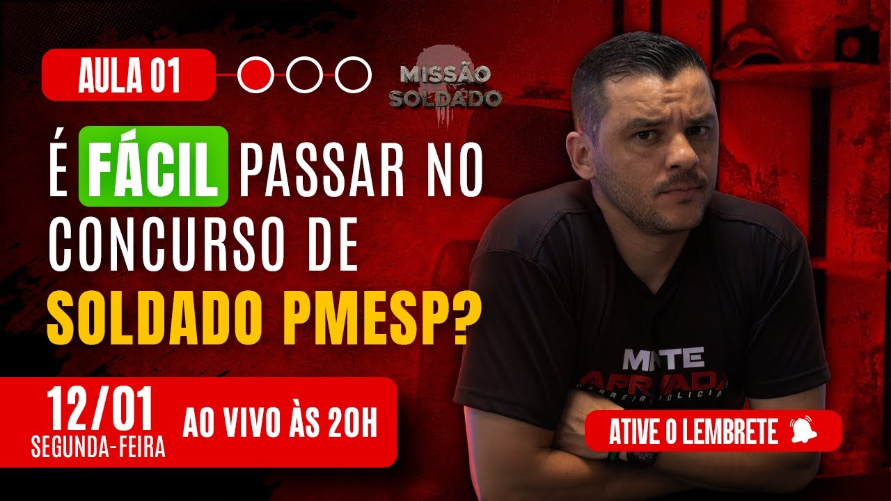AULA 01  -  É FACIL PASSAR NO CONCURSO DE SOLDADO PMESP?