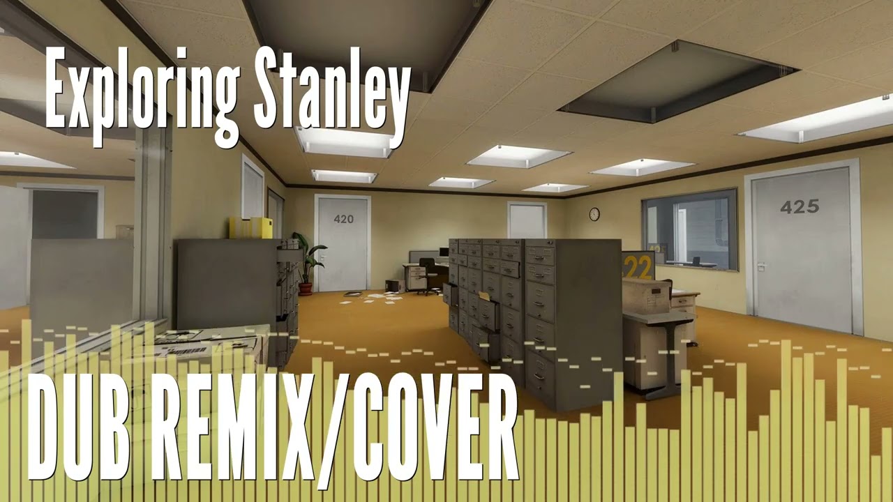 Exploring Stanley (The Stanley Parable) - Dub Remix/Cover