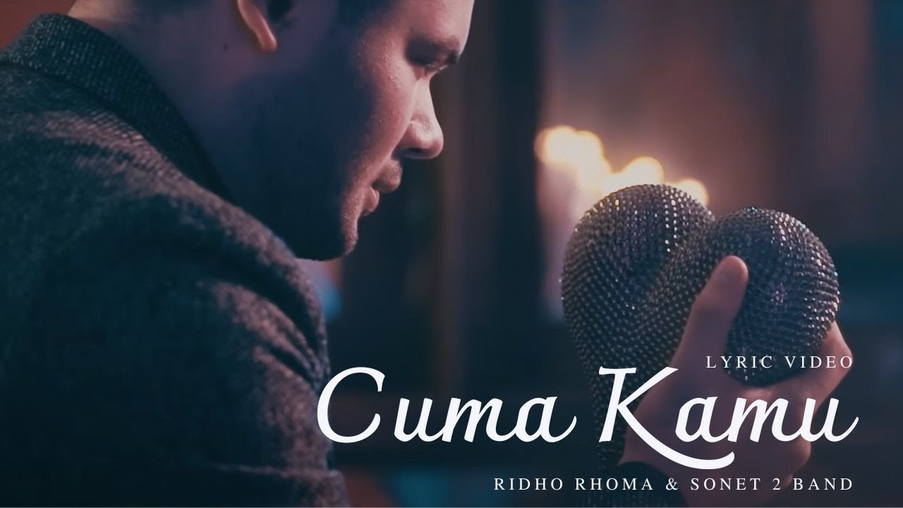 RIDHO RHOMA & SONET 2 BAND - CUMA KAMU | LYRIC VIDEO