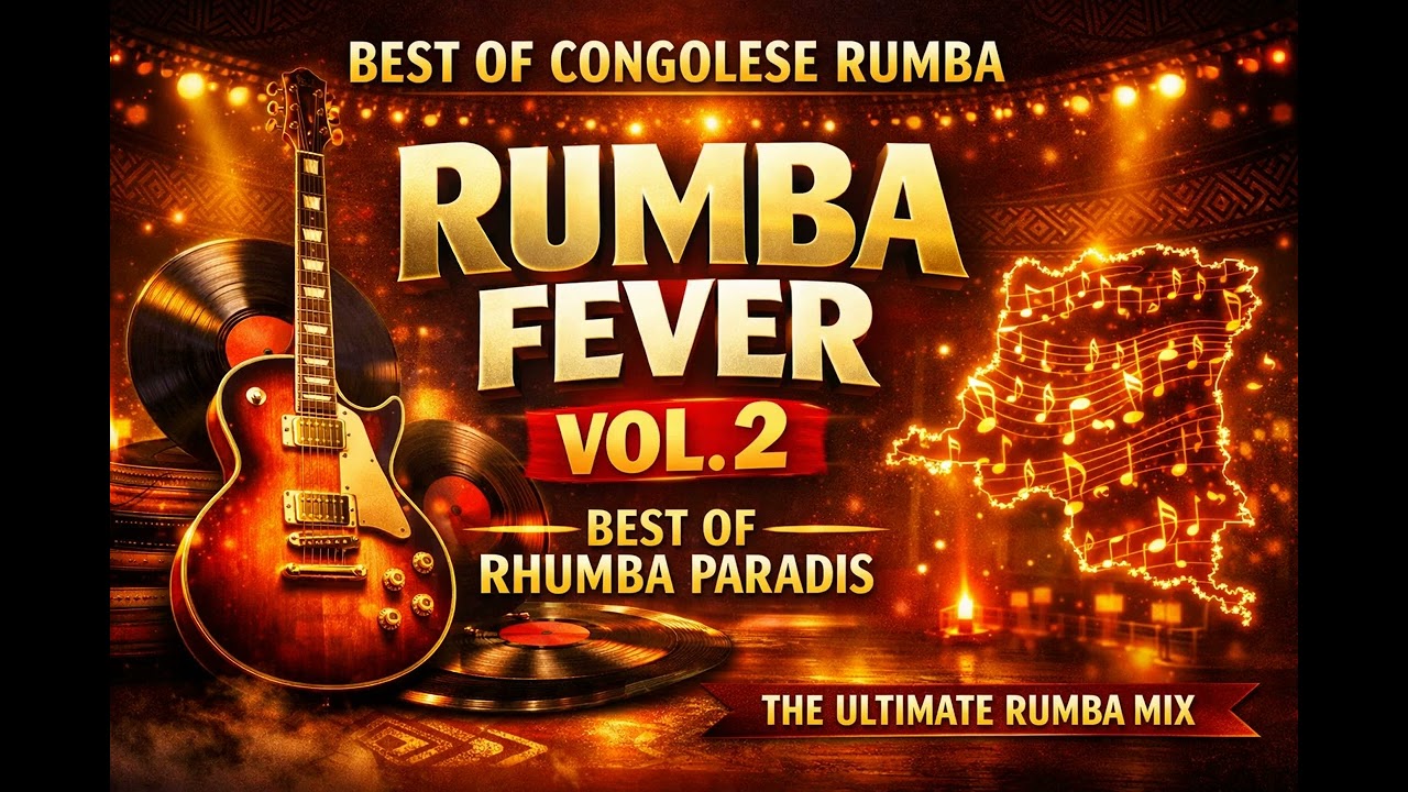 Rhumba Paradis - Best Congolese Rumba Mix 2026 | Rumba Fever Vol. 2 [Clip Officiel]