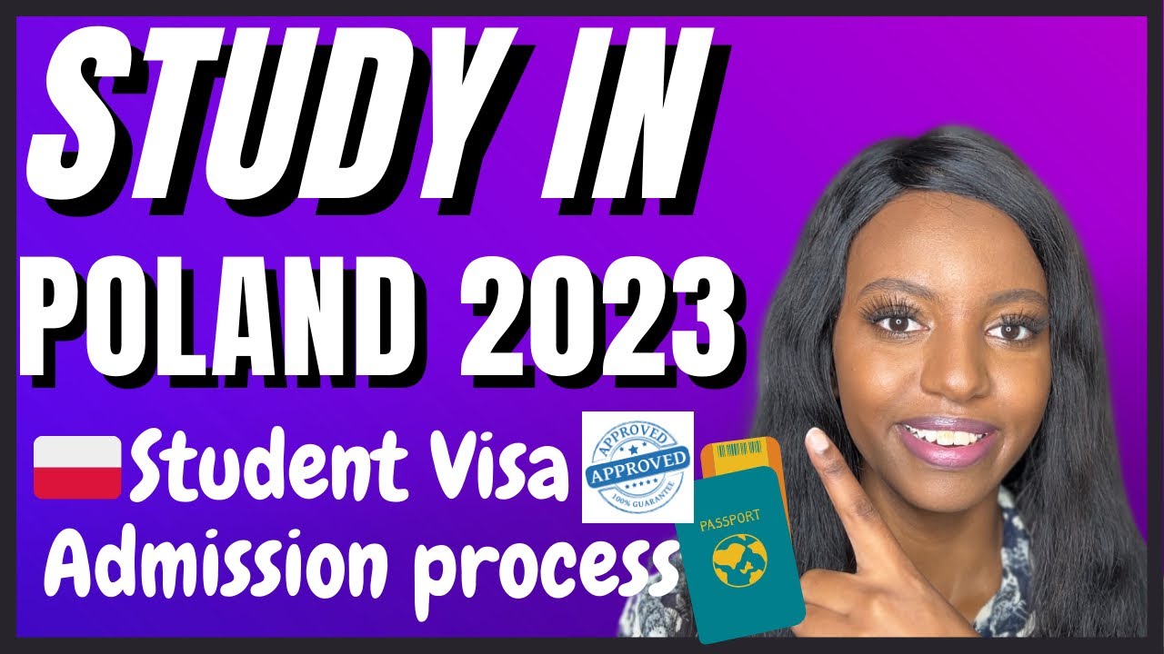 STUDY IN POLAND/ STUDENT VISA & ADMISSION DOCUMENTS REQUIREMENT 2023