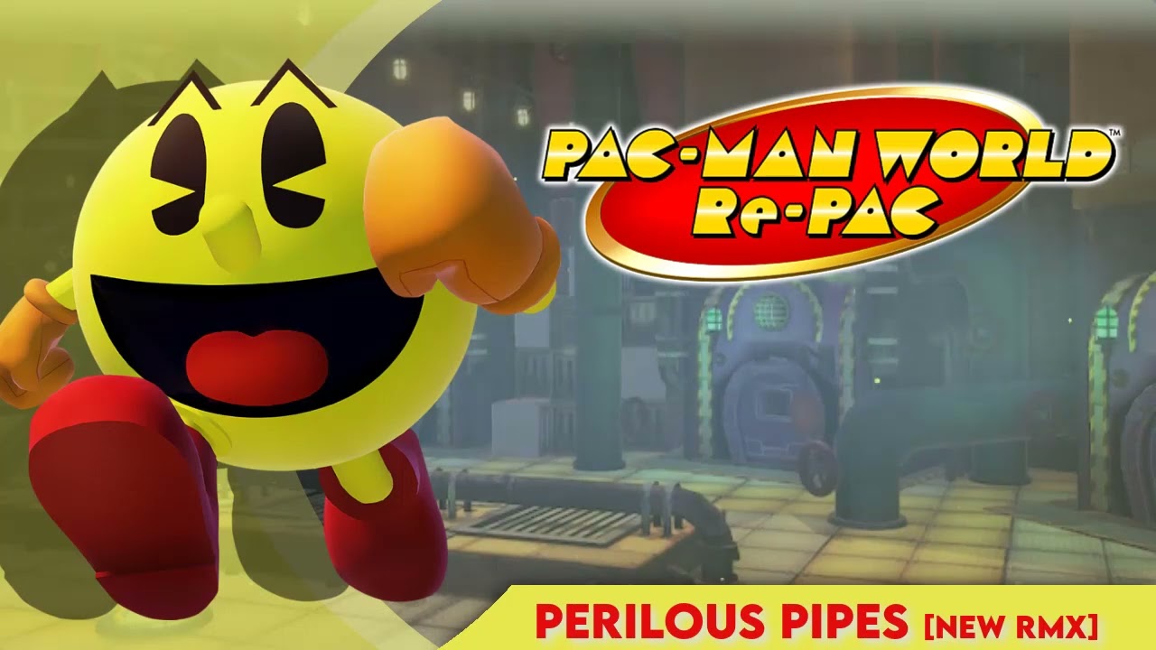 Perilous Pipes [New RMX] || Pac-Man World Re-Pac [1.0.2]