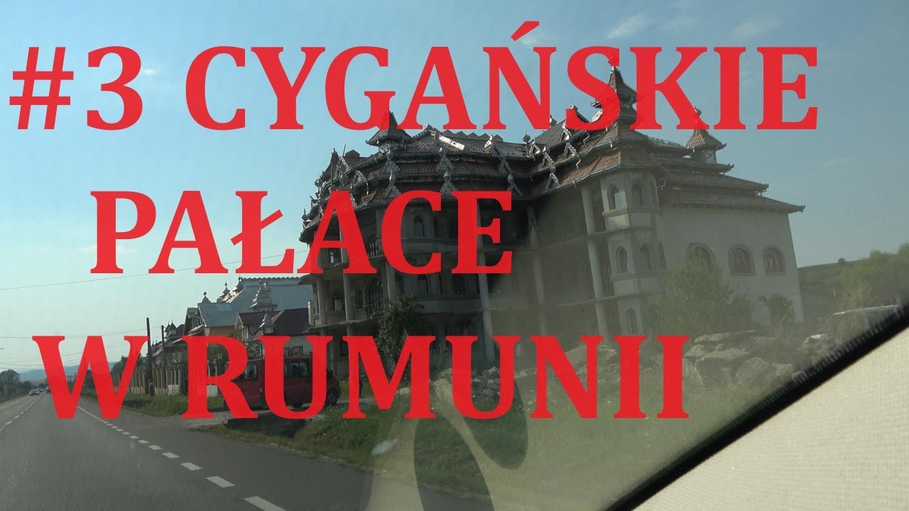 #3 Cygańskie pałace w Huedin, Rumunia