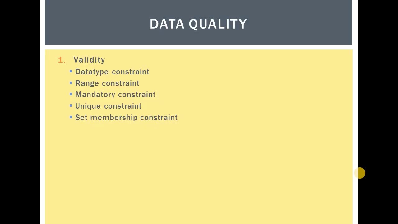 Data Quality ( Validity, Accuracy, Completeness, Consistency, Uniformity): Data cleansing