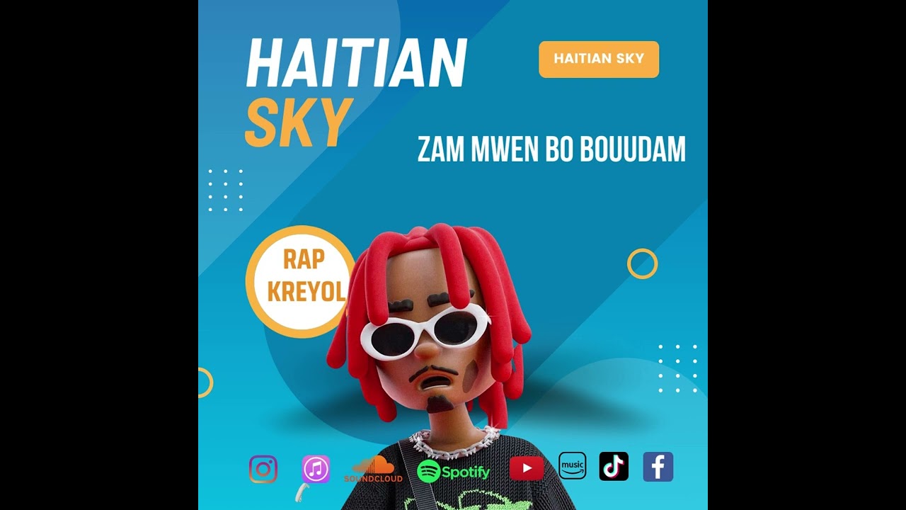 Rap kreyol zam mwen bo boudam Haitian Sky #RAPKREYOL #HAITIANSKY #TRAPKREYOL
