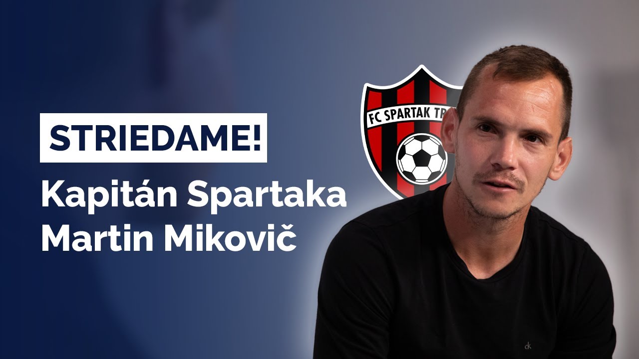 Rozhovor s Martinom Mikovičom ⚽ Príde 17-tisíc ľudí a ty si máš užiť zápas, smeje sa kapitán Trnavy