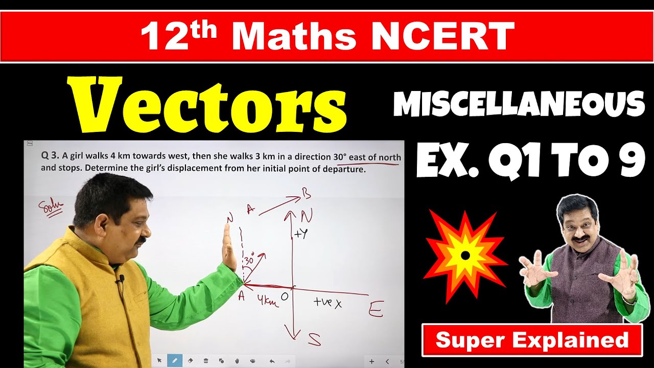 #11 12th Maths NCERT Chapter 10 Vector Algebra NCERT Miscellaneous Exercise Question 1 to 9 solved