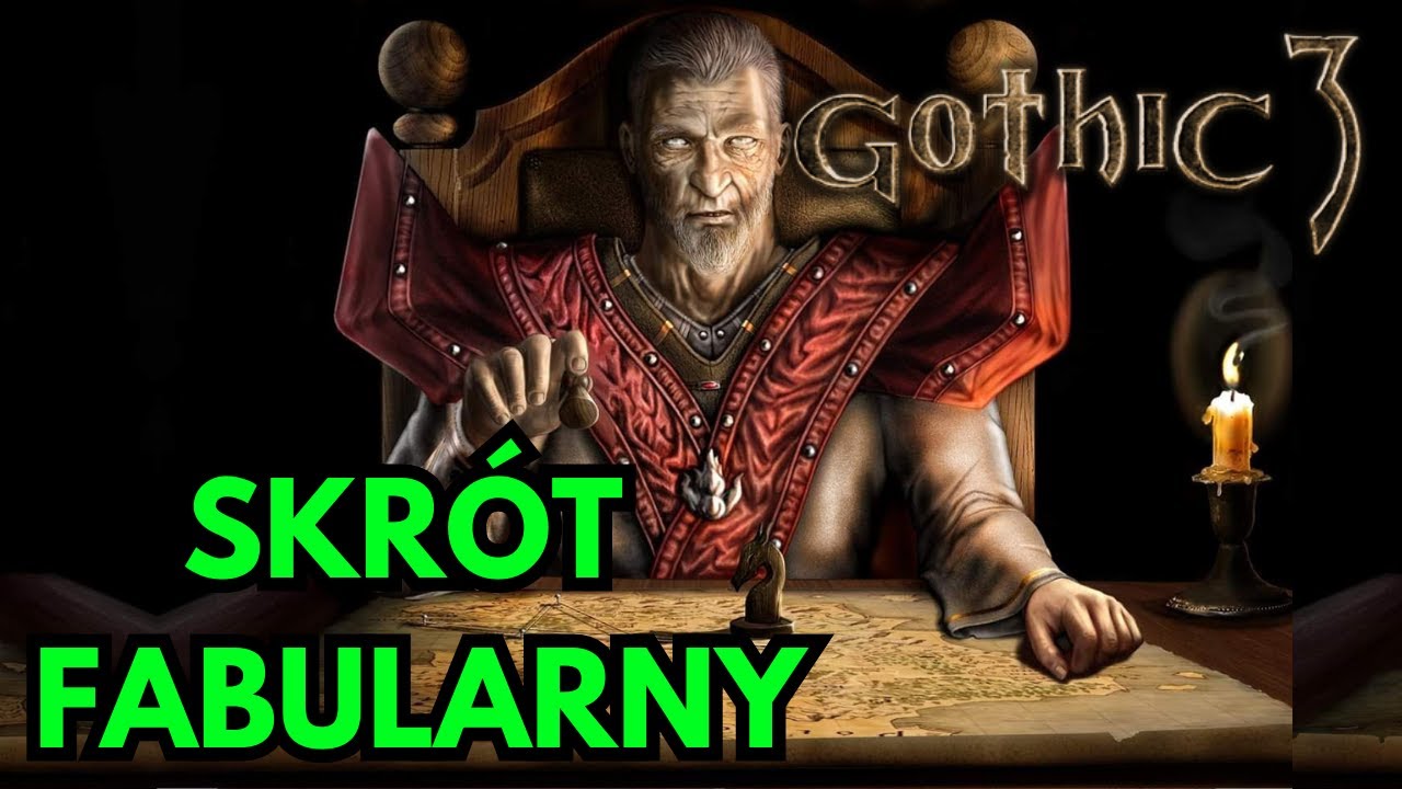 Przeszedłem Gothic 3 żebyście wy nie musieli!