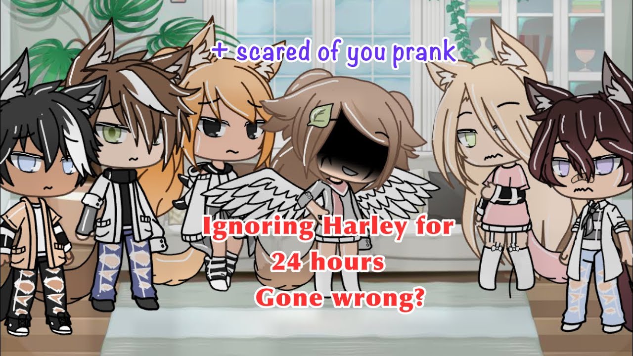 Ignoring Harley for 24 Hour || +scared of u prank || Pranks! || Gacha Life