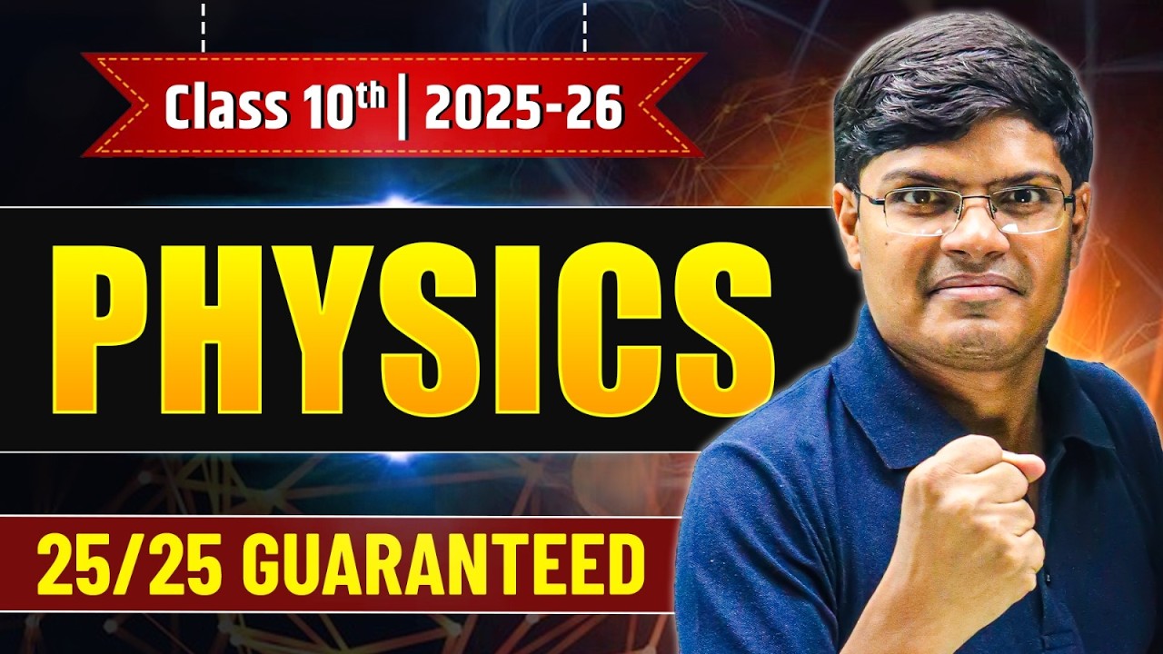 Class 10 - Complete Physics One Shot 🔥 | CBSE Boards Exam 2026 | Saransh Sir