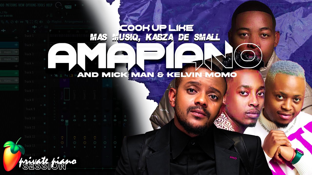 How To Make A Soulful Amapiano In Fl Studio 2023 | Mas Musiq, Kabza De Small, Mick Man & Kelvin Momo