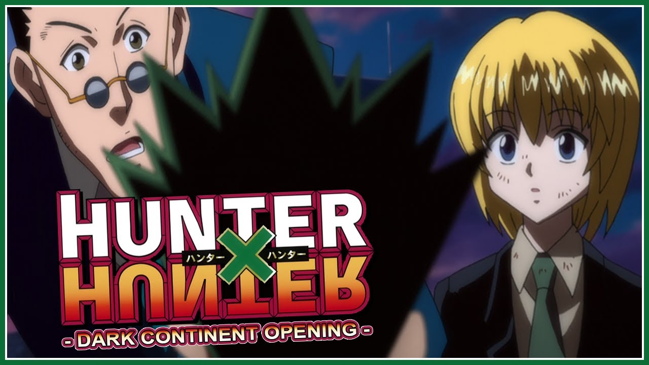 Hunter x Hunter - Dark Continent Opening [Fan Made, 2020]