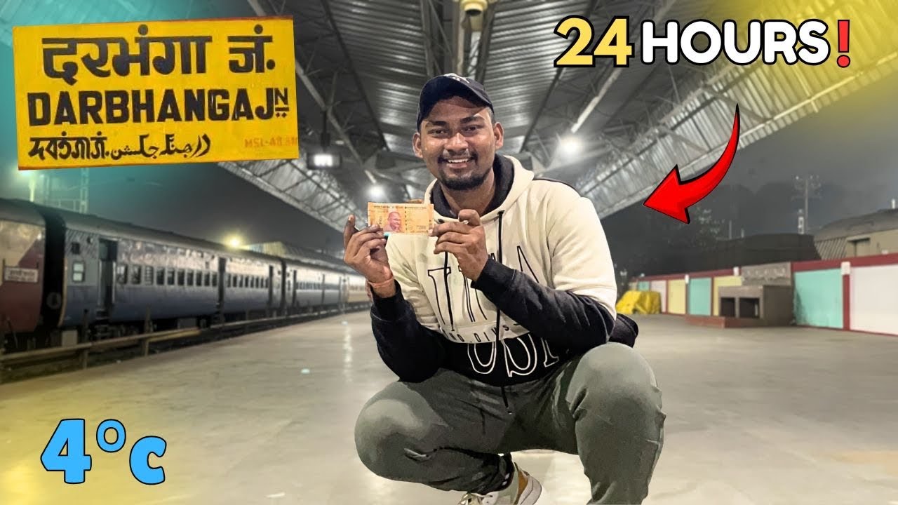 “24 Hours at Darbhangha Junction : ₹200 Survival Challenges in Winters !”