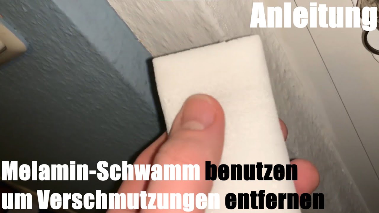 Melamin-Schwamm benutzen um Verschmutzungen schnell zu entfernen Schmutzradierer Anleitung