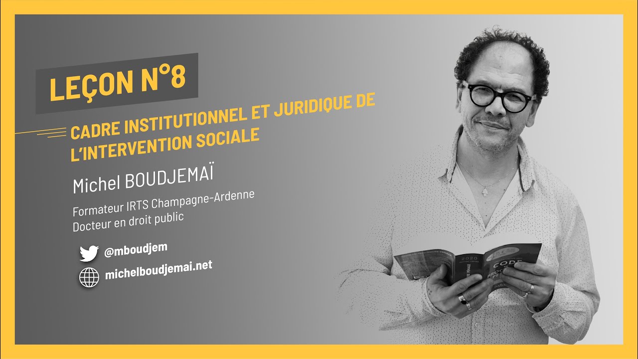 CADRE INSTITUTIONNEL ET JURIDIQUE DE L'INTERVENTION SOCIALE