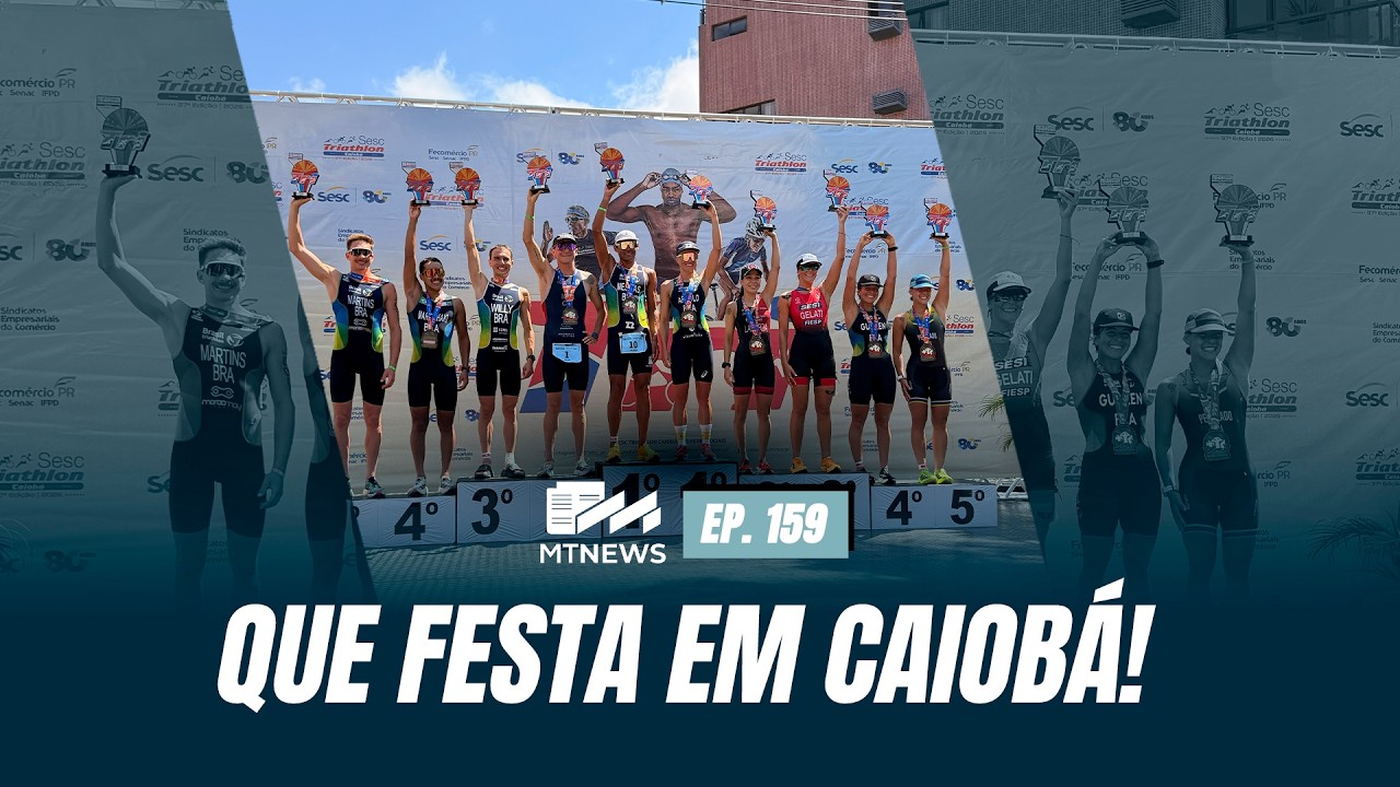 MT News #159 - Que festa em Caiobá!