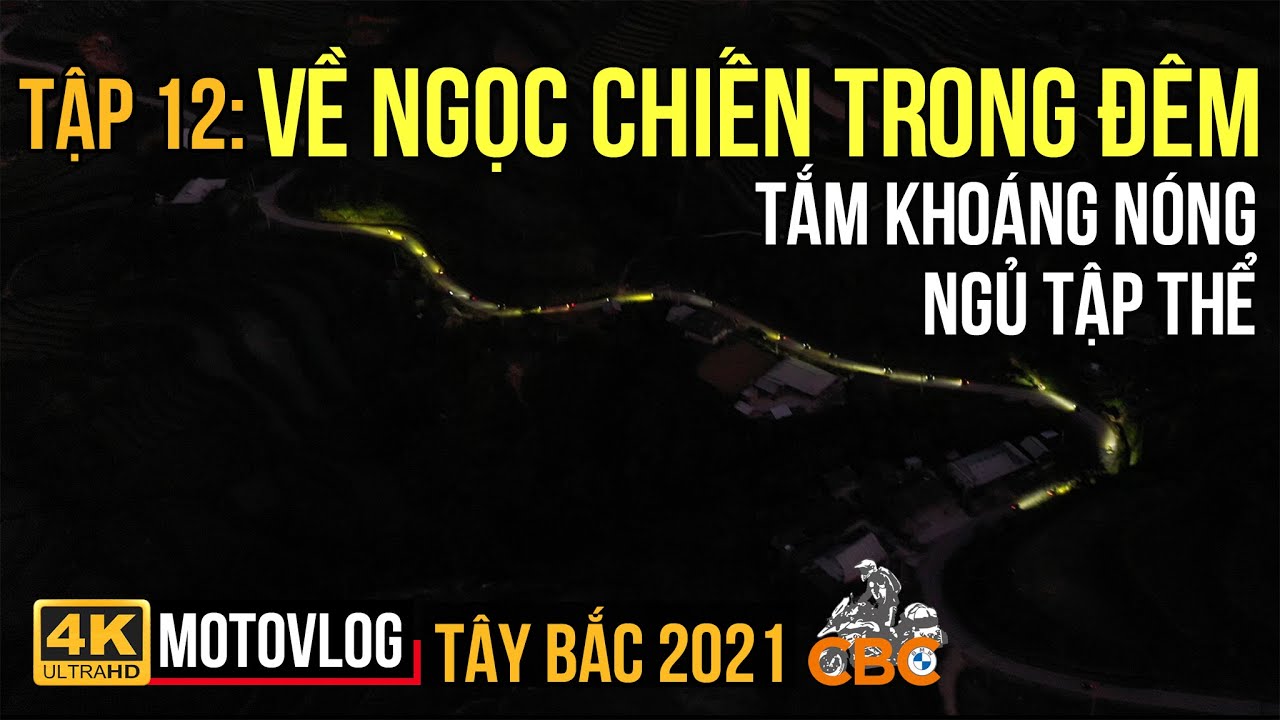 TÂY BẮC 2021 # TẬP 12: VỀ NGỌC CHIẾN GẶP ĐƯỜNG XẤU CHẠY OFFROAD, TẮM KHOÁNG NÓNG, NGỦ TẬP THỂ