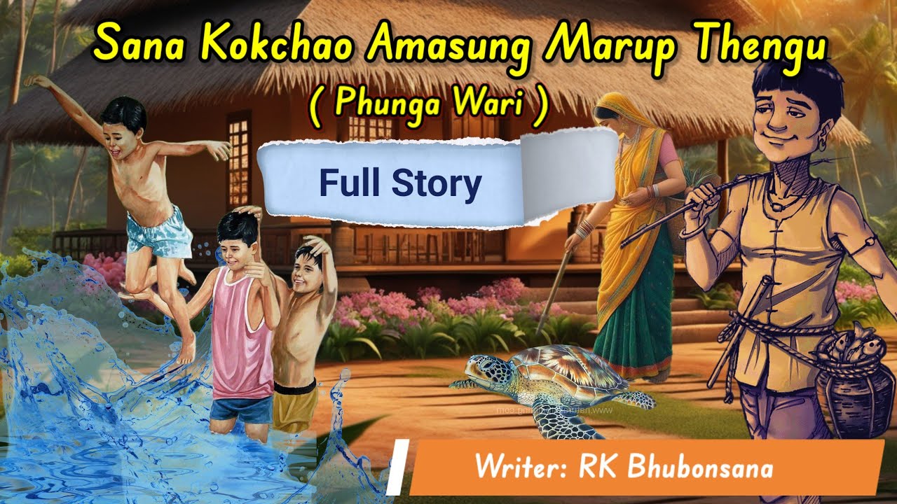 SANA KOKCHAO AMASUNG MARUP THENGU || Full Story