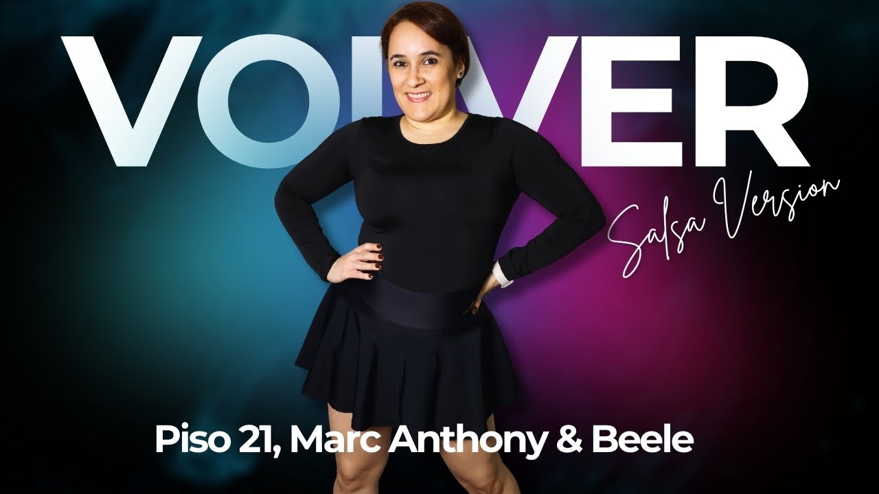 VOLVER / PISO 21, MARC ANTHONY & BEELE / ERICA'S BEAT DROP / ZUMBA