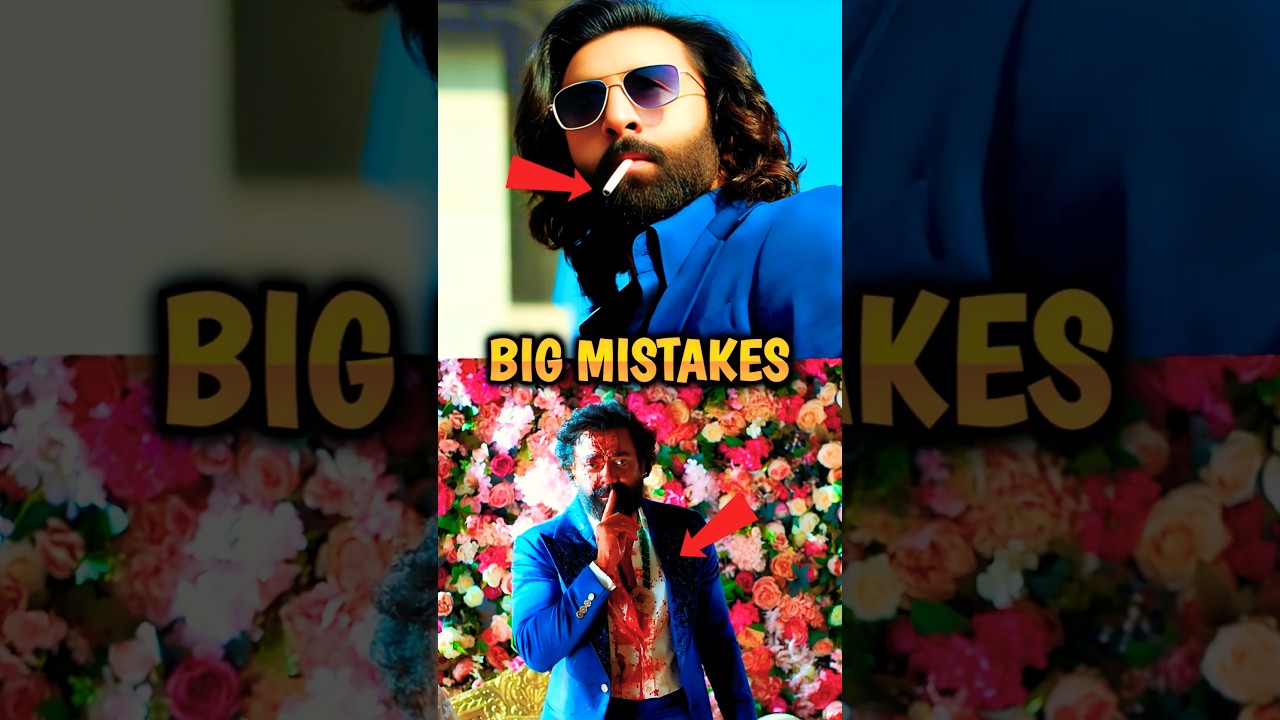 Animal Movie Mistakes 🔥 Big Mistakes Of Animal Movie 🔥#shorts #animalmovie #moviemistakes