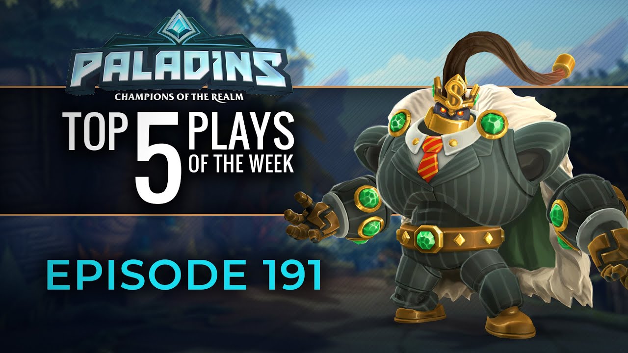 Paladins  - Top 5 Plays - Episode 191