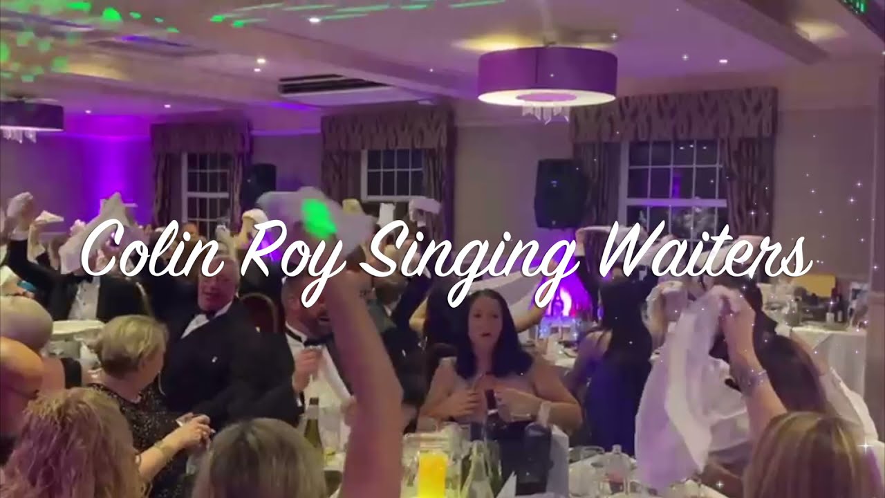 Colin Roy Singing Waiter, Singing Ma&icirc;tre d and more...