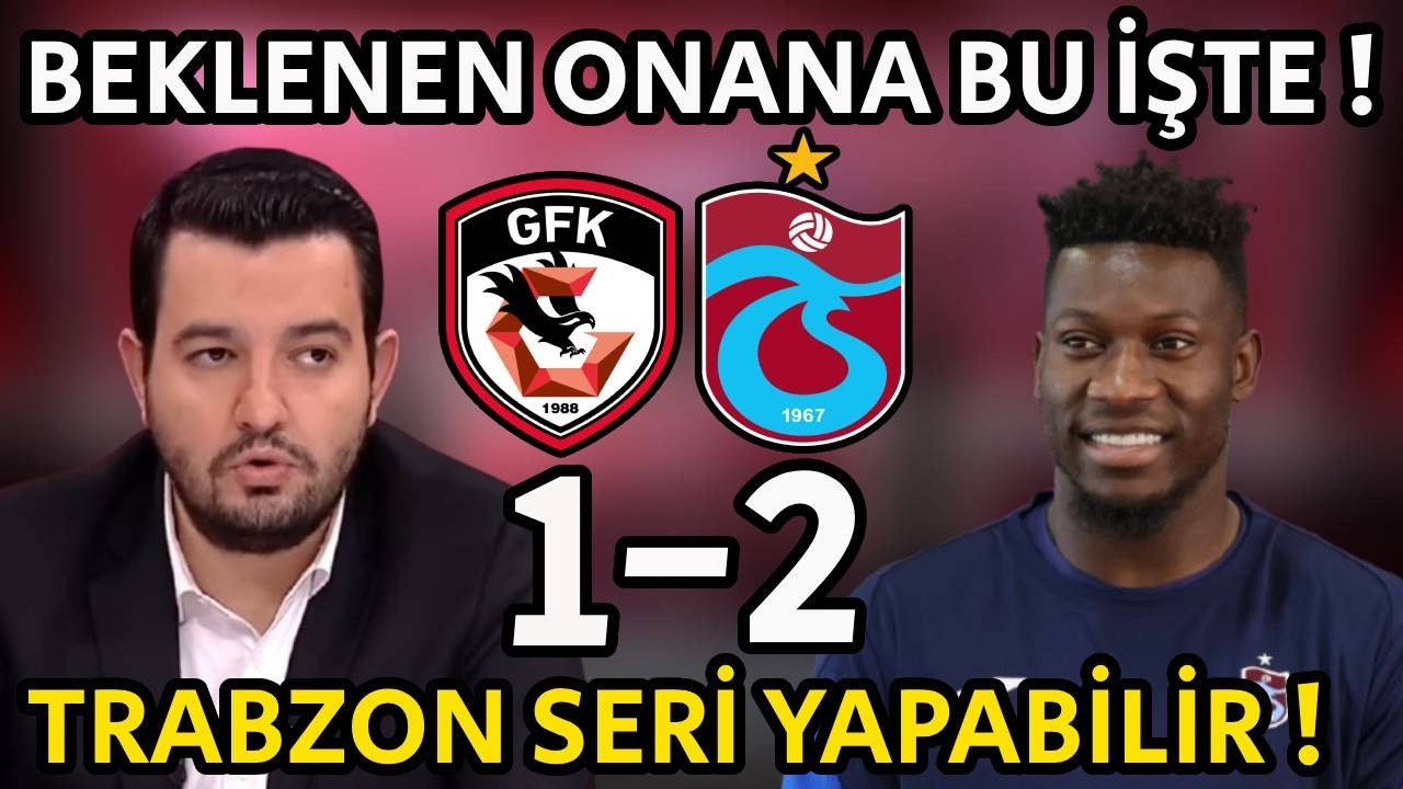 Safa Can Konuksever - Beklediğimiz Onana Bu İşte ! Gaziantep Trabzonspor Maçı Yorumları !