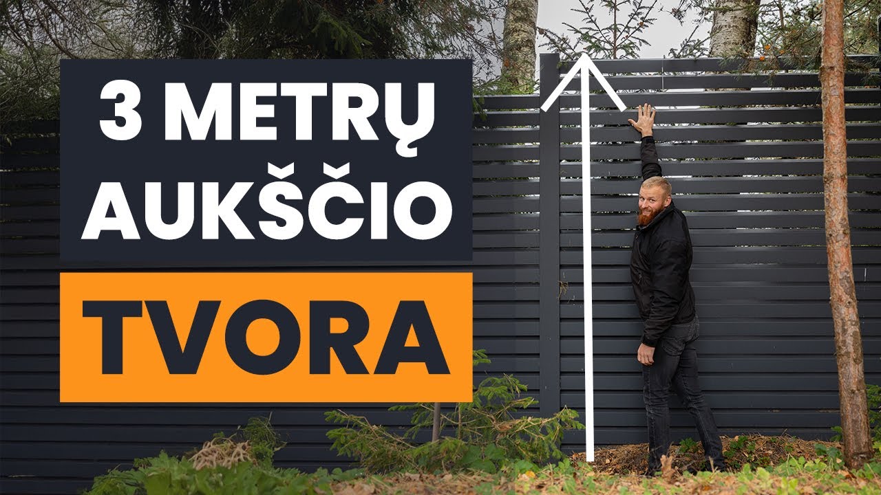 3 Metrų Aukščio Tvora!