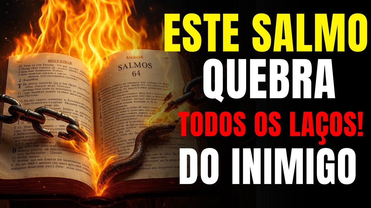 O ÚNICO SALMO PARA QUEBRAR LAÇOS ESPIRITUAIS E AFASTAR SEUS INIMIGOS OCULTOS | OUÇA AGORA  Salmo 64