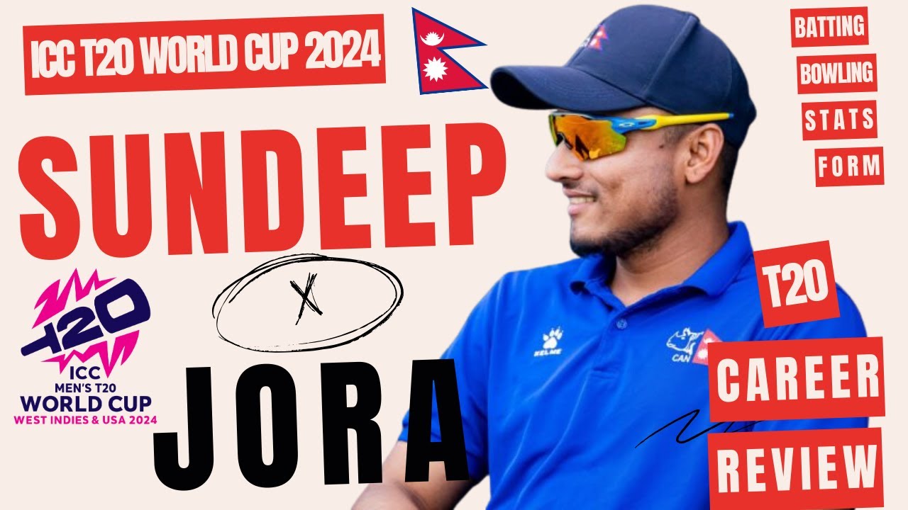 #12 Sundeep Jora । T20 CAREER REVIEW। ICC T20 WORLDCUP 2024 । NEPAL