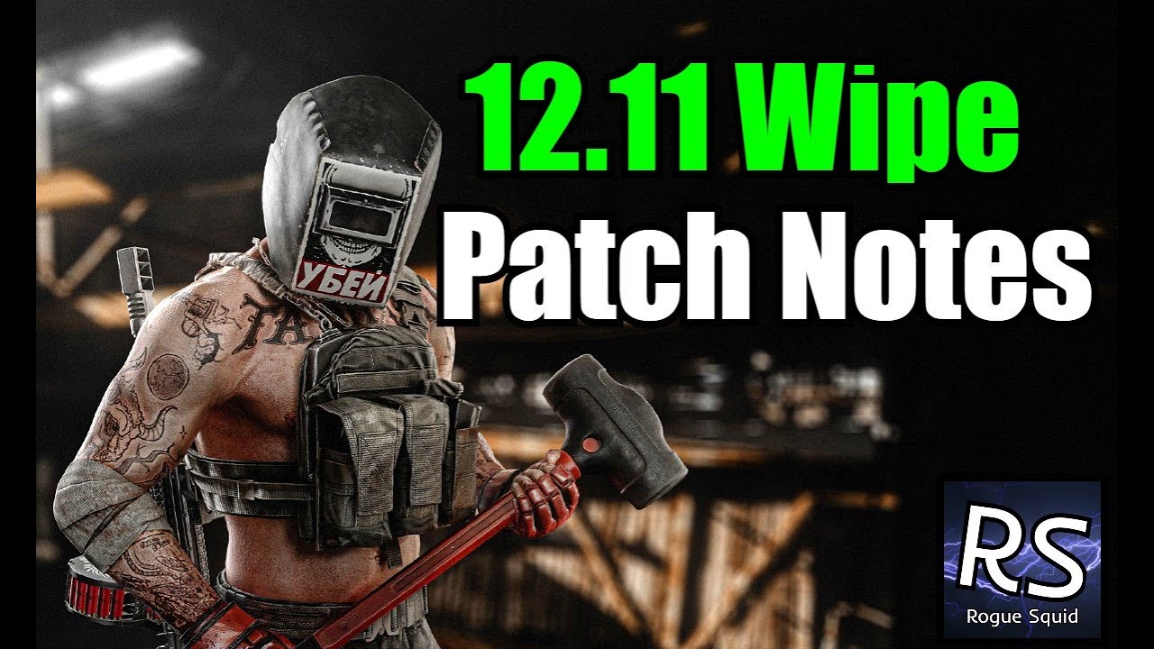 12.11 Wipe and Patch Notes